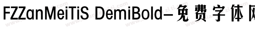 FZZanMeiTiS DemiBold字体转换